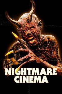 Nightmare Cinema (2018) โรงหนังแห่งฝันร้าย