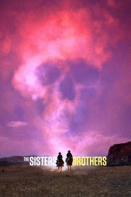 The Sisters Brothers (2018) คู่หูที่พาหลอน