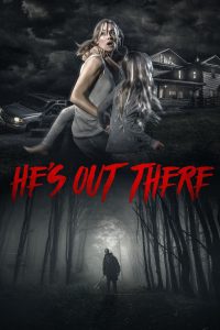 He’s Out There (2018) มันอยู่ที่นั่น