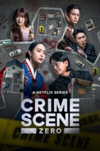 ดูซีรี่ย์ Crime Scene Zero (2025) ใครคือฆาตกร