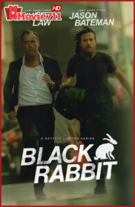 ดูซีรี่ย์ Black Rabbit (2025) แบล็กแรบบิท – เมื่ออดีตที่หนีไม่พ้นกลับมาทวงคืนในโลกอาชญากรรม