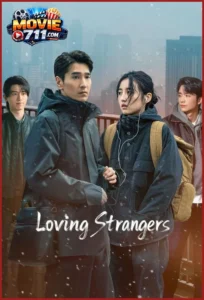 ดูซีรี่ย์ Loving Strangers (2026) เหมันต์ใต้หิมะแรก Ep.1-28 พากย์ไทย ซับไทย