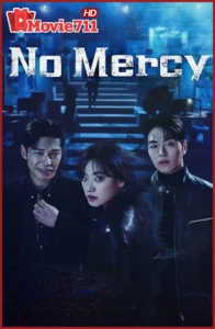 ดูซีรี่ย์ No Mercy ล่าแค้นแก๊งลวงโลก 2025 – ซีรี่ย์เกาหลีสุดเข้มข้นที่สะเทือนวงการอาชญากรรมออนไลน์