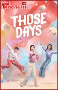 ดูซีรี่ย์ Those Days (2025) ความสุขสี่ประการ