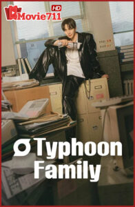 ดูซีรี่ย์ Typhoon Family (2025) เลือดธุรกิจฝ่าพายุวิกฤติ