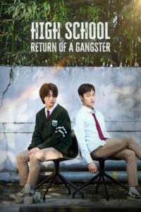 High School Return of a Gangster (2024) นักเลงซ่าส์ ท้าวัยเรียน (ซัพไทย)