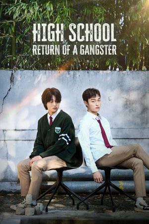 High School Return of a Gangster (2024) นักเลงซ่าส์ ท้าวัยเรียน (ซัพไทย)