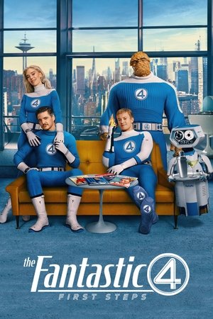 ดูหนัง The Fantastic Four First Steps (2025) เดอะ แฟนแทสติก โฟร์ จุดเริ่มต้นปฐมบทใหม่