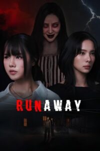 ดูซีรี่ย์ Runaway 2025 หนีไปก็ตายเปล่า