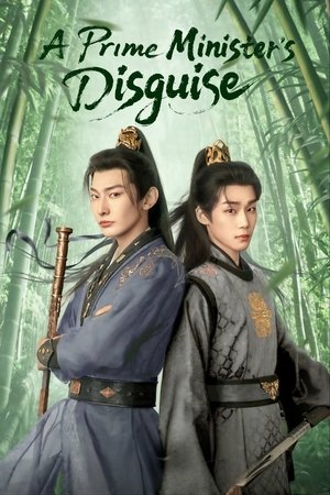 ดูซีรี่ย์ ปณิธานร้อยรัก (2025) A Prime Minister’s Disguise