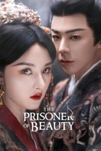 ดูซีรี่ย์ The Prisoner of Beauty (2025) ปรปักษ์จำนน