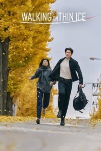 ดูซีรี่ย์ Walking on Thin Ice (2025)