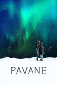 ดูหนัง Pavane (2026) เมื่อใจบ่มรัก (พากย์ไทย)
