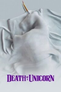 ดูหนัง Death of a Unicorn (2025)