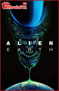 ดูซีรี่ย์ Alien Earth (2025) เอเลี่ยน เอิร์ท