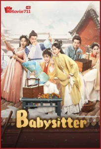 ดูซีรี่ย์ Babysitter (2025) ซัพไทย EP.1-24 พี่เลี้ยงย้อนยุคสู่ “วังเย็น” กับภารกิจพลิกชะตาสนมผู้ถูกลืม