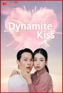 ดูซีรี่ย์ Dynamite Kiss (2025) จุ๊บระเบิดใจ