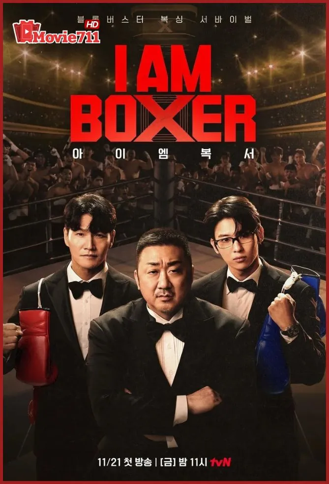 ดูซีรี่ย์ I Am Boxer (2025) (พากย์ไทย) EP.1-10 รายการมวยเซอร์ไววัลสุดเดือด บนสังเวียนแห่งศักดิ์ศรีและเงินรางวัล 300 ล้านวอน
