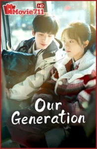 ดูซีรี่ย์ Our Generation (2025) เมื่อหมอกจางหายคือสายรุ้ง