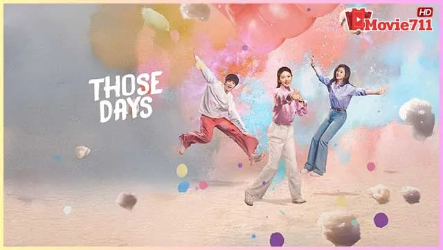 ดูซีรี่ย์-Those-Days-(2025)-ความสุขสี่ประการ