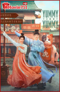ดูซีรี่ย์ รักรสโอชาแห่งฉางอัน (2025) Yummy Yummy Yummy ครบทุกตอน