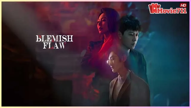 ดูซีรี่ย์จีน-Blemish-Flaw-(2025)