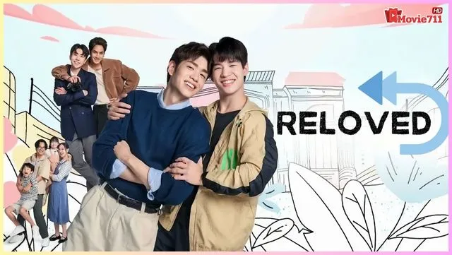 ดูซีรี่ย์วาย Reloved (2025) เริ่มใหม่หัวใจเดิม