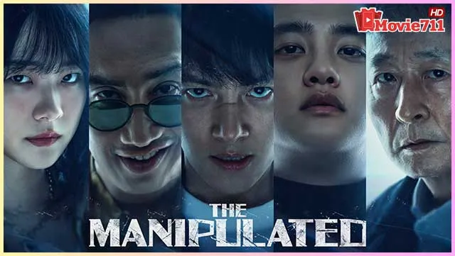 ดูซีรี่ย์ออนไลน์-The-Manipulated-(2025)