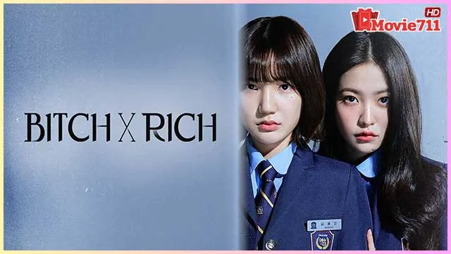 ดูซีรี่ย์เกาหลี-Bitch-x-Rich-2-(2025)-สืบคดีคุณหนูโรงเรียนชองดัม