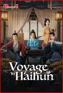 ดูมินิซีรี่ย์จีน Voyage to Haihun (2025) ทะลุเวลาปั้นฮ่องเต้องค์ใหม่ (พากย์ไทย) EP.1-24
