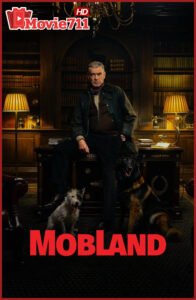 ดูซีรี่ย์ ม็อบแลนด์ Mobland 2025: ซีรี่ย์อาชญากรรมฝรั่งที่คุณไม่ควรพลาด